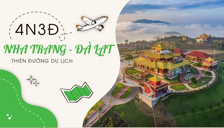 Tour Nha Trang Đà Lạt 4 ngày 3 đêm: Thiên Đường Du Lịch